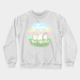 Weapons of Mass Affection Crewneck Sweatshirt